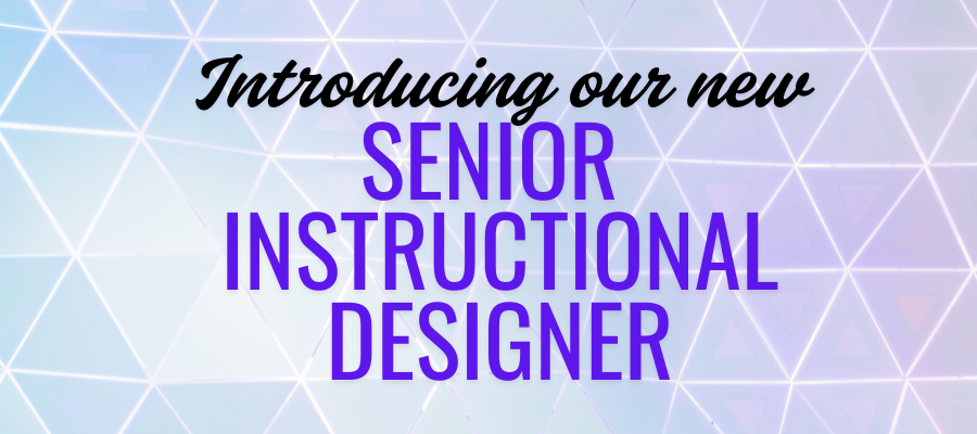Decorative banner with text "Introducing our new senior instructional designer"